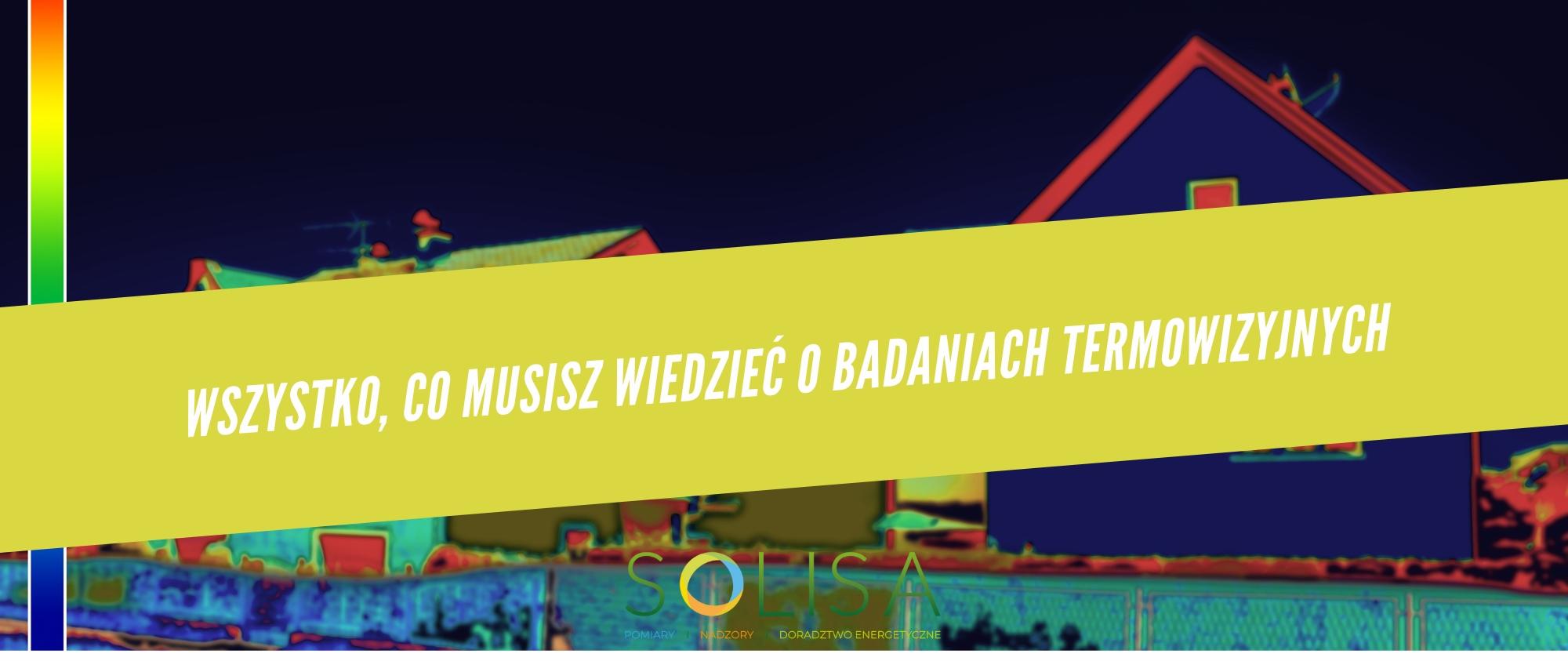 Wszystko, co musisz wiedzieć o badaniach termowizyjnych. Jak działają i kiedy warto z nich skorzystać?
